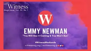 Witness Magic Reading by Emmy Newman