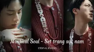 Eternal Jewelry x Nautical Soul - Set trang sức nam