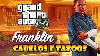 GTA V: CABELOS E TATUAGENS DO FRANKLIN + SALVE PRA GALERA DO FACEBOOK