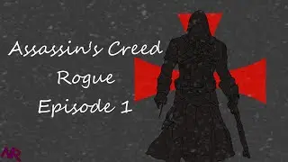 The other side! | Assassin's Creed Rogue | Ep.1