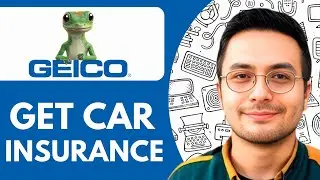 How To Get Geico Car Insurance - 2025 (Quick & Easy)