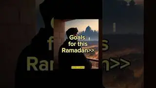 &ldquo;set this goals for this ramadan&rdquo; #islamicshorts #ramadan #islam