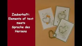 Zauberhaft: Elements of text trifft Sprache des Herzens aus der Sale-a-bration - Stampin´Up!®