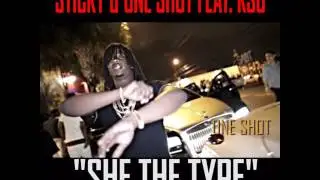 Sticky & One Shot Feat. KSO SHE THE TYPE teaser
