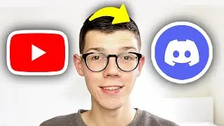 How To Link YouTube To Discord - Full Guide