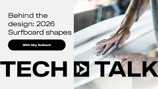 Tech Talk - Behind The Design Surfboard shapes 2026 | Duotone Kiteboarding