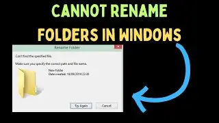 How to Fix Cannot Rename Folders in Windows 11
