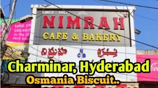 NIMRAH CAFE & BAKERY OSMANIA BISCUIT || CHARMINAR HYDERABAD 