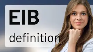 Eib &bull; meaning of EIB