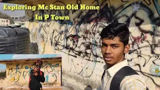 Exploring Mc Stan Old Home 🏠 In P-Town ||Mc stan Pune||