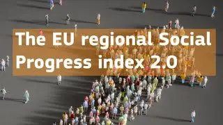 European Union Regional Social Progress Index- Recap of the Launch Event