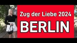 Zug der Liebe 2024 /BERLIN