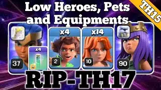 Low Hero, Pet & Equipment: Th15 Vs Th17 Triple Charge Challenges (Clash Of Clans)
