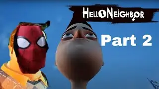 Spider Neighbor| Act 2 |