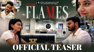 FLAMES &ndash; Kannada Short Movie | Official Teaser| First Look|Preetham Maharaj|Rishan kumar| Aishwarya 