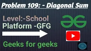 Diagonal Sum | GFG School | Java | @CodewithRoman