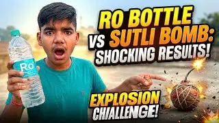 Bottle vs sutli bomb || The brothers experiment 