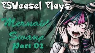 PSWeasel Plays: Mermaid Swamp - Part 02 (2014)