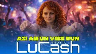 LuCash Music - Azi am un vibe bun | Official Video |