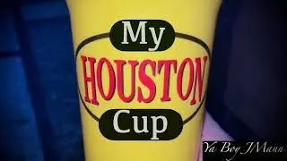 Ya Boy JMann - My Houston Cup