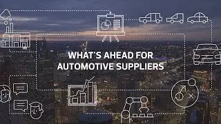 What's Ahead for Automotive Suppliers?