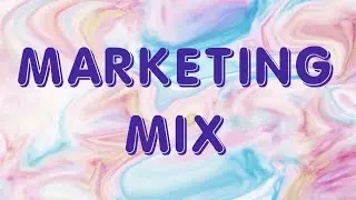 MARKETING MIX || 4 Ps OF MARKETING || IMPORTANCE OF MARKETING MIX || Class 12