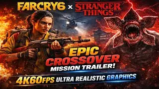 Stranger Things x Far Cry 6 Epic Crossover Mission Trailer 🎬 | 4K60FPS Ultra Realistic Graphics 🔥