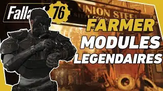 Fallout 76 - FARMER des MODULES, REACTEURS et MITRAILLES LEGENDAIRES !