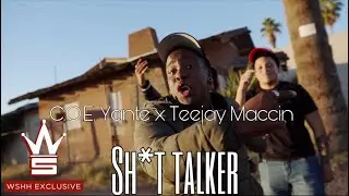 C.O.E. Yante x TeeJay Maccin - Sh*t Talker (Official Music Video) [Shot by @FatBellyFilmz]