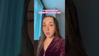 5 типов женщин, с которыми я не буду дружить (Берегите свою энергию)