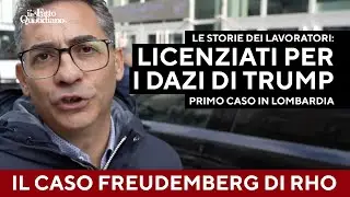 &ldquo;Noi, licenziati a causa dei dazi di Trump&rdquo;. Le storie dei lavoratori della Freudenberg di Rho