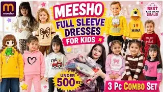 Meesho full sleeve dresses for kids |Stylish kids dresses #meesho |Under 500 rs #kidswear #cutebaby 