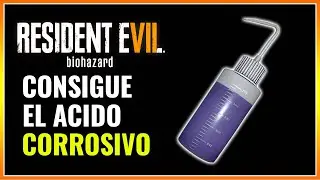 Como Conseguir el Liquido Corrosivo RESIDENT EVIL 7 Ship Corrosive Locations