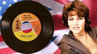 Why Am I Lovin' You Baby-Debbie Dean-1968