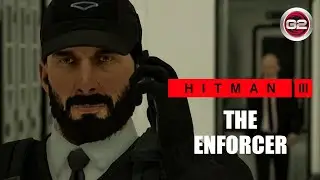 THE ENFORCER | HITMAN 3 SARAJEVO SIX | PC MAX SETTINGS | FULL HD WALKTHROUGH [1080P@60FPS]