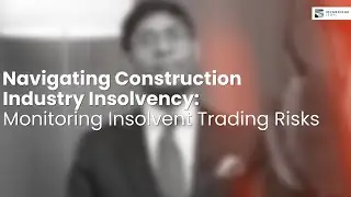 Navigating Construction Industry Insolvency: Monitoring Insolvent Trading Risks. #IronbridgeLegal
