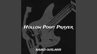 Hollow Point Prayer