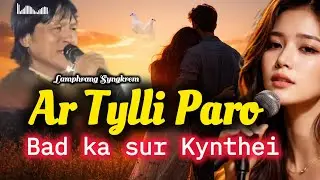 Ar Tylli Paro || Jingrwai Khasi Barim || Lamphrang Syngkrem @BarohlangTV 