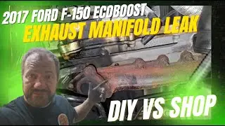 2017 Ford F-150 EcoBoost Exhaust Manifold Leak | Snapped Bolts, Turbo Removal, DIY vs Shop