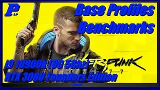 Cyberpunk 2077 [Benchmark] Base Profiles - 1080p - i9 10900k - RTX 3080