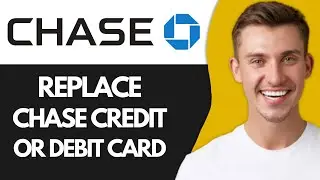 How to Replace Chase Credit/Debit Card (Super Easy)