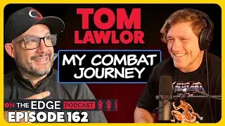 E162: Tom Lawlor: Life in the Cage and Ring