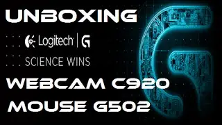 Unboxing Logitech | Webcam C920 - Mouse G502
