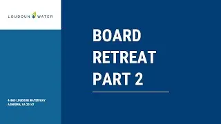 May 01, 2023   Board Retreat   Part 2