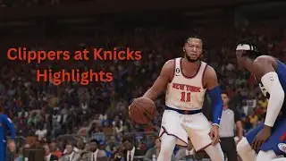 Clippers at Knicks NBA 2K23 Music Video Highlights! PS5 UHD 4K