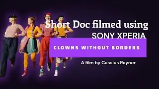 Clowns without borders - filmed using mobile phones