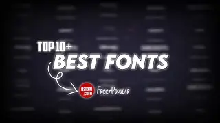 10+ Best Popular fonts for editing | Font Pack DaFont | Free fonts
