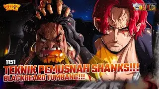 ONE PIECE 1151: BLACKBEARD TUMBANG?! TEKNIK TERLARANG SHANKS FIGARLAND?! KRU&nbsp;KUROHIGE&nbsp;KO?!