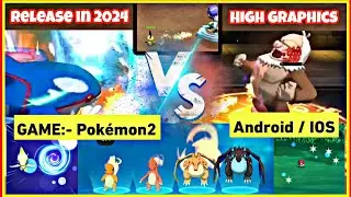Download✨ NEW HIGH Graphics Pok&eacute;mon Game for ANDROID | gameplay, Review | Pss Gamer King