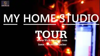 My Home Studio Tour | My Equipment | The Equipments needed for making own home Studio | Adarsh Raj